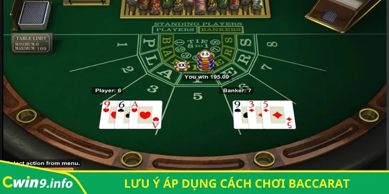 Lưu ý áp dụng cách chơi Baccarat